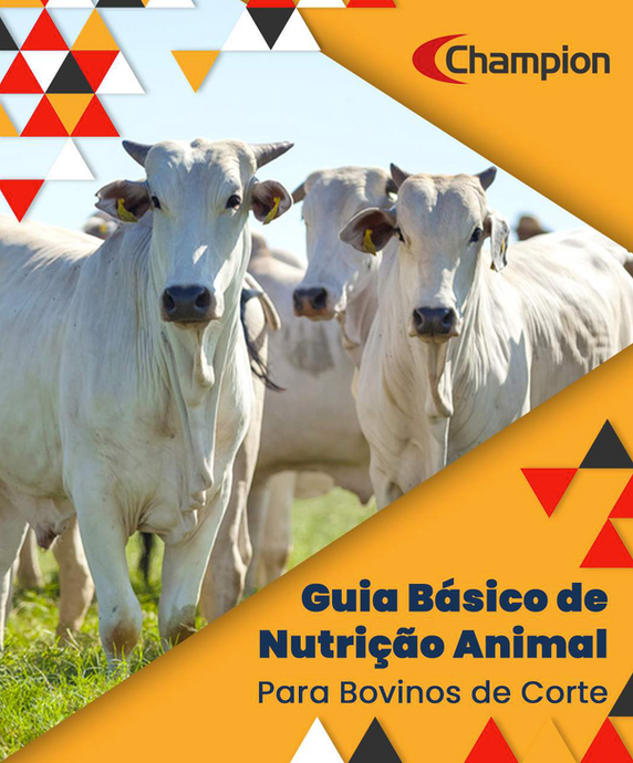 Download Gratuito: Guia Básico de Nutrição Animal pela Champion Saúde e Nutrição Animal